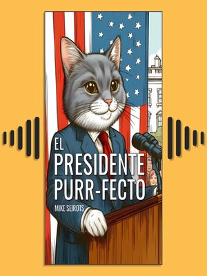 cover image of El Presidente Purr-fecto